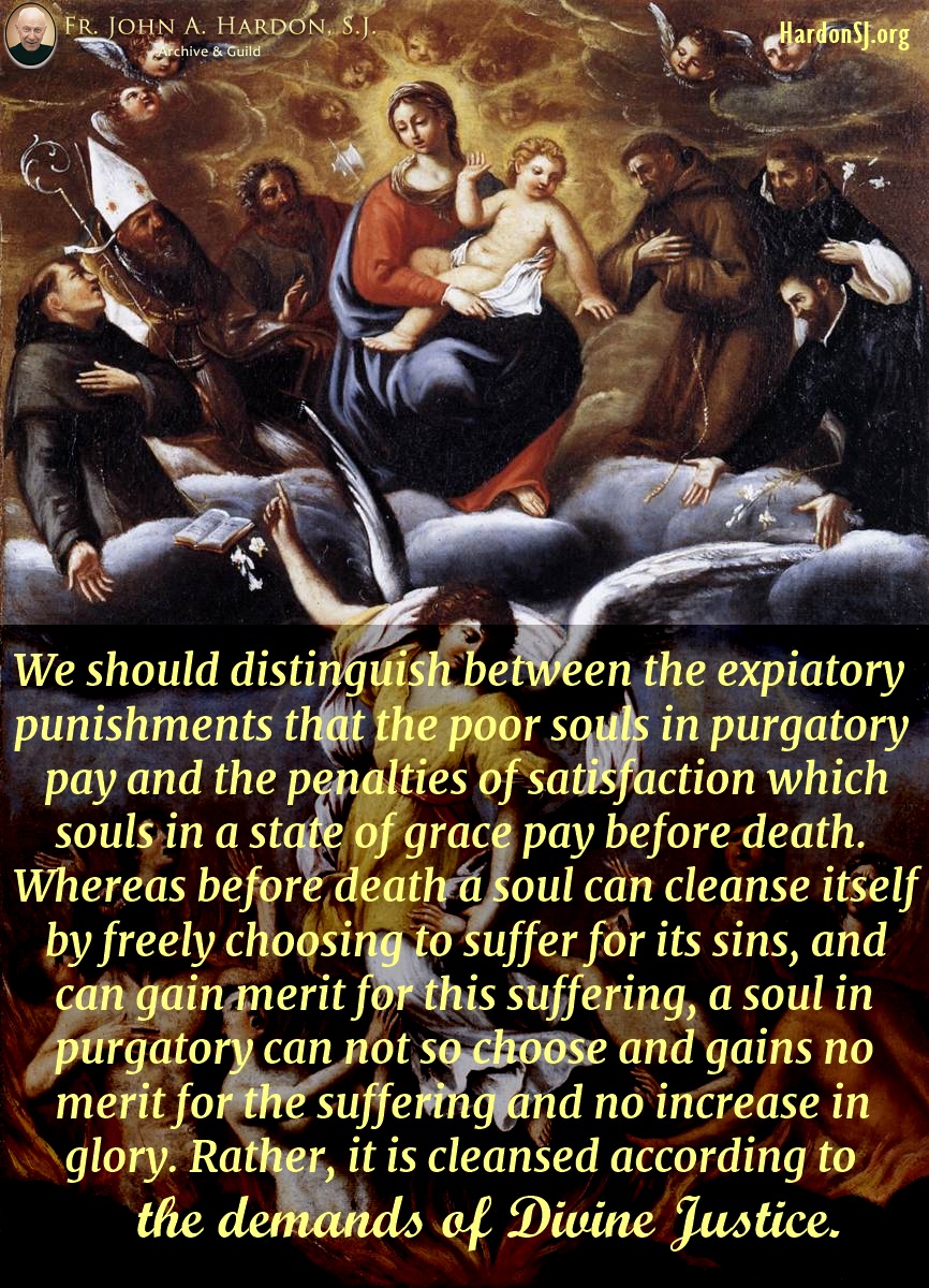 The poor souls in purgatory still have the stains of sin